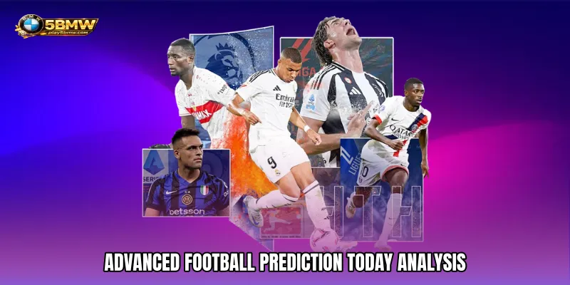 Advanced Football Prediction Today Analysis