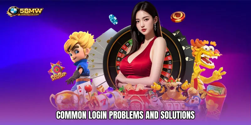 5BMW Login - Secure Access To Your Betting Account 4 Common Login Problems And Solutions