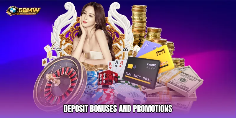 5BMW Deposit - Safe And Quick Transfer Method 4 Deposit Bonuses And Promotions