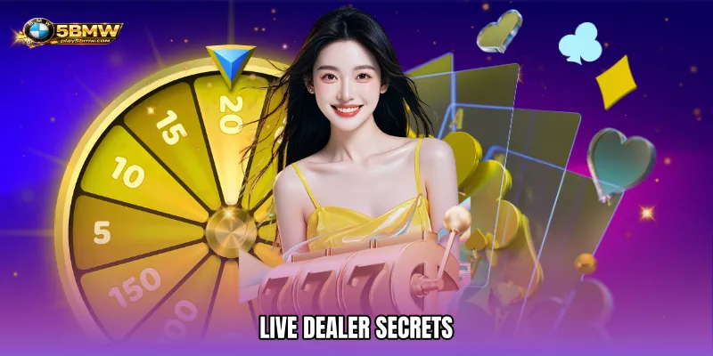 Live Dealer Secrets