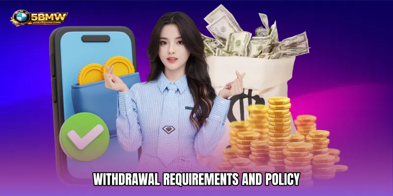 5BMW Withdrawal - Fast And Secure Cash Out Guide 4 Withdrawal Requirements And Policy